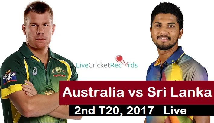 Australia vs Sri Lanka 2nd T20, Australia vs Sri Lanka, 2nd T20, Sri Lanka tour of Australia 2017, Aus vs SL, live streaming, Australia vs Sri Lanka 2nd T20 Match toss time, match start time, squad, playing xi, scorecard, stats, match result, man of the match winner, Australia vs Sri Lanka 2nd T20 Live Scorecard, mom, Australia, Sri Lanka, Australia vs Sri Lanka 2nd T20 live, commentary, venue, tickets, Sri Lanka tour of Australia T20 matches tickets, AUSTRALIA VS SRI LANKA 2ND T20 MATCH HIGHLIGHTS DOWNLOAD, highlights, Australia vs Sri Lanka 2nd T20 match live streaming