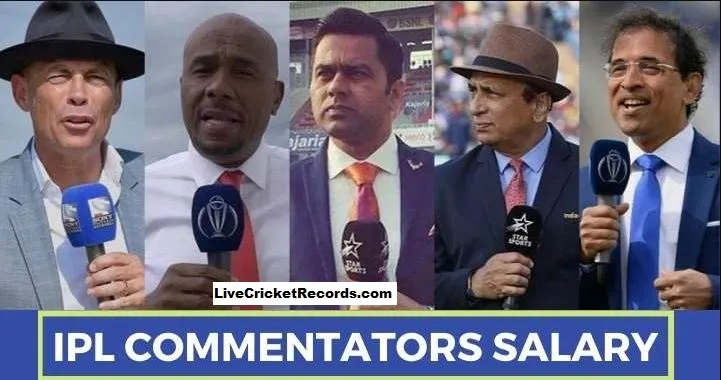 IPL 2021 Commentators, IPL Commentators, IPL Hindi Commentators, IPL English Commentators, IPL Commentators Salary, IPL Commentators Name & Salary